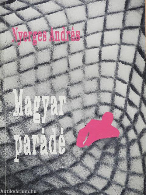 Magyar parádé (dedikált példány)
