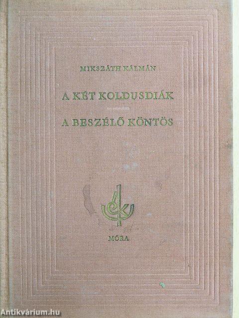 A két koldusdiák/A beszélő köntös