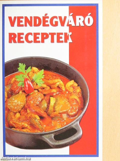 Vendégváró receptek