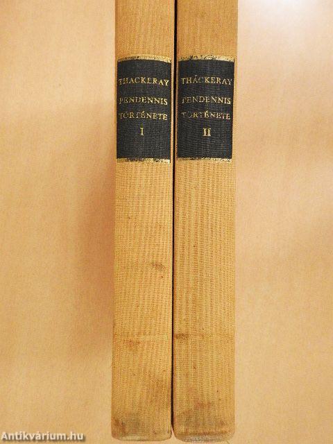 Pendennis története I-II.