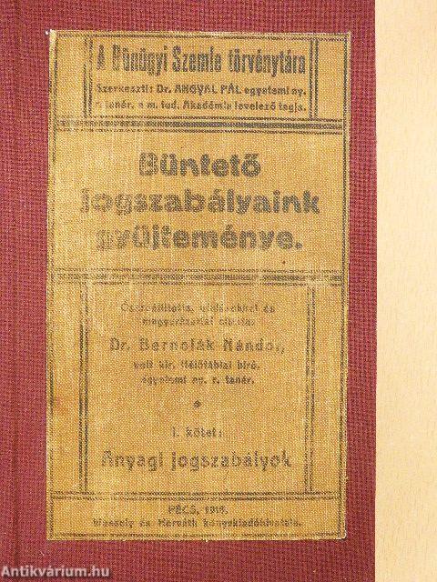 Büntető jogszabályaink gyüjteménye