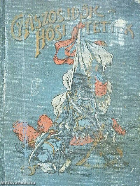 Gyászos idők - hősi tettek