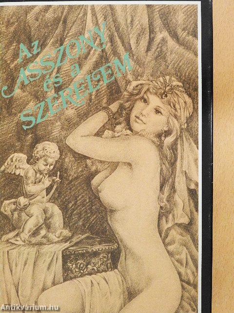 Az Asszony és a szerelem/Gyönyörűségek kertje/A szerelem játékai/Az erényöv