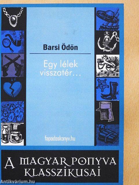 Egy lélek visszatér...