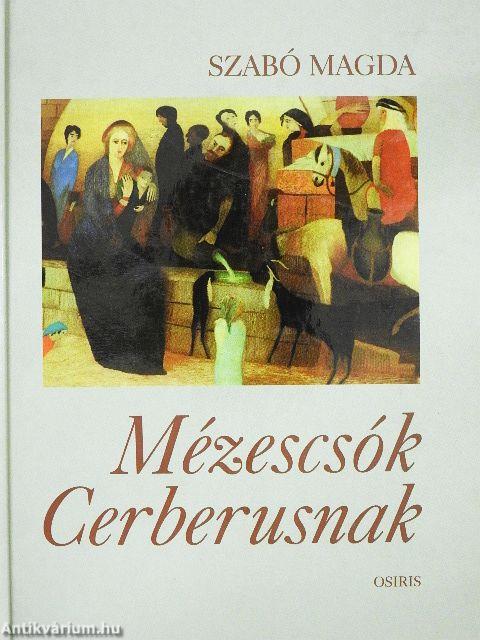 Mézescsók Cerberusnak