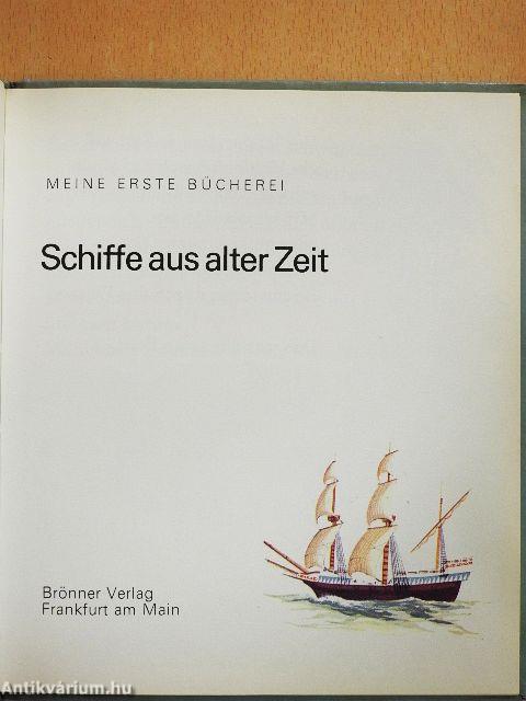 Schiffe aus alter Zeit