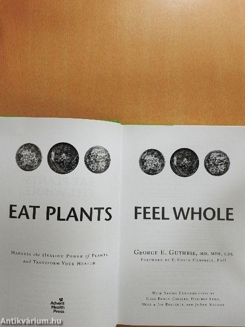 Eat Plants Feel Whole