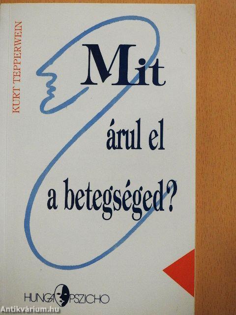 Mit árul el a betegséged?