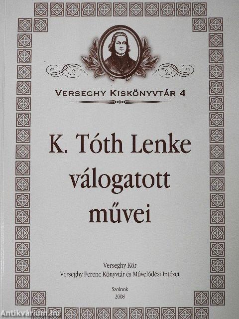 K. Tóth Lenke válogatott művei
