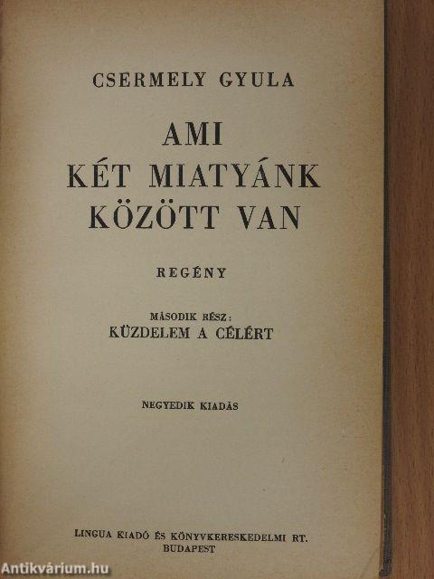 Ami két miatyánk között van I-II.