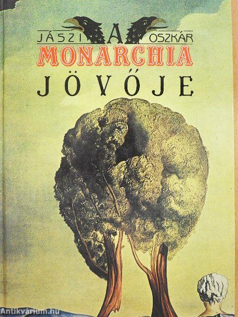 A Monarchia jövője