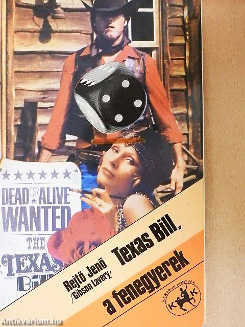 Texas Bill, a fenegyerek