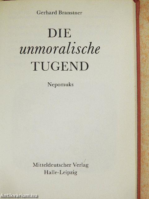 Die unmoralische Tugend 