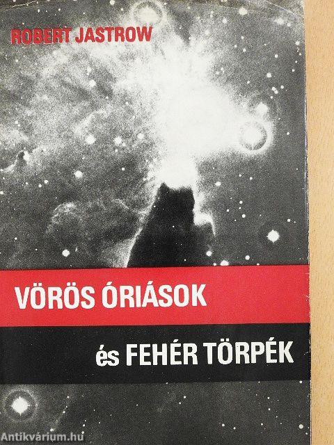 Vörös óriások és fehér törpék