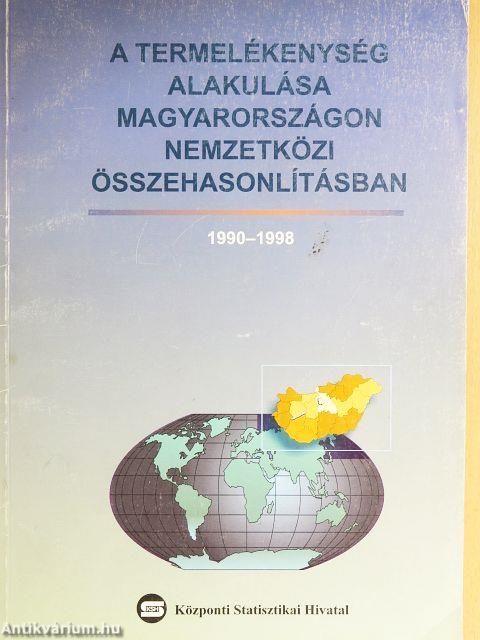 A termelékenység alakulása Magyarországon nemzetközi összehasonlításban 1990-1998