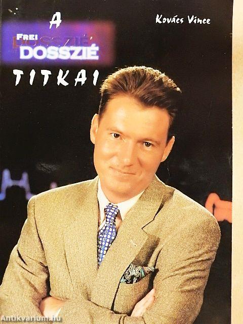 A Frei-Dosszié titkai