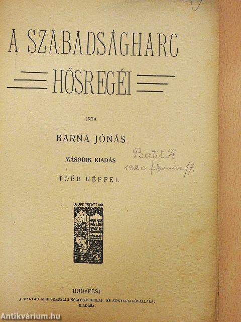 A szabadságharc hősregéi