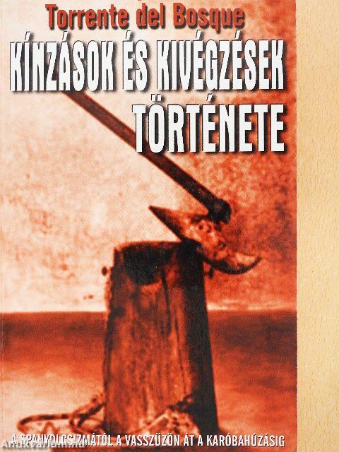 Kínzások és kivégzések története