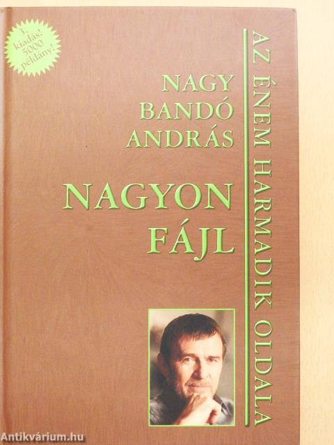 Nagyon fájl (dedikált példány)