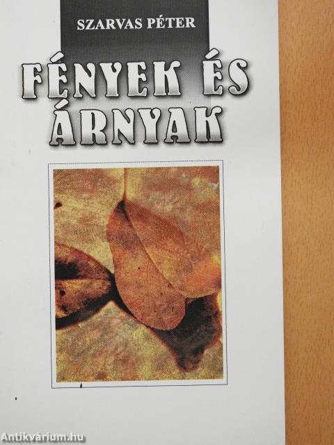 Fények és árnyak (dedikált példány)