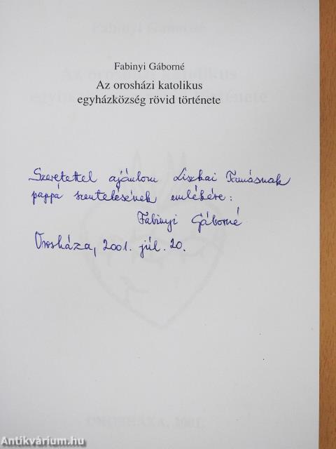 Az orosházi katolikus egyházközség rövid története (dedikált példány)
