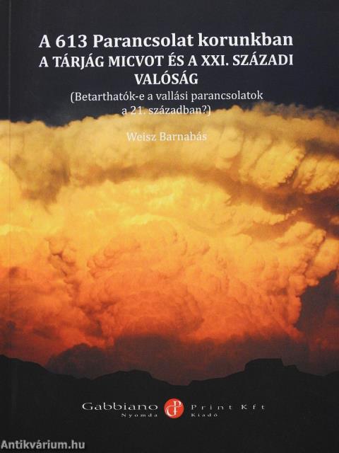 A 613 parancsolat korunkban (dedikált példány)