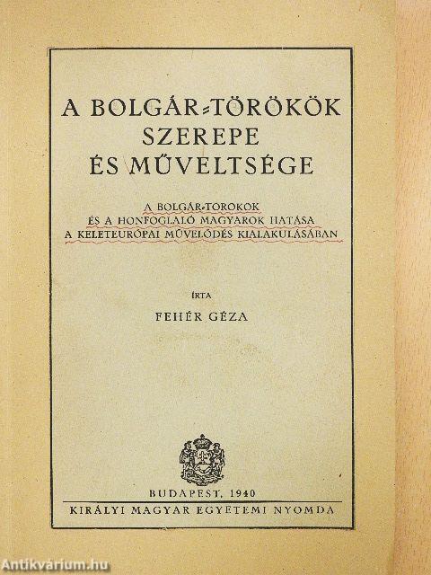 A bolgár-törökök szerepe és műveltsége