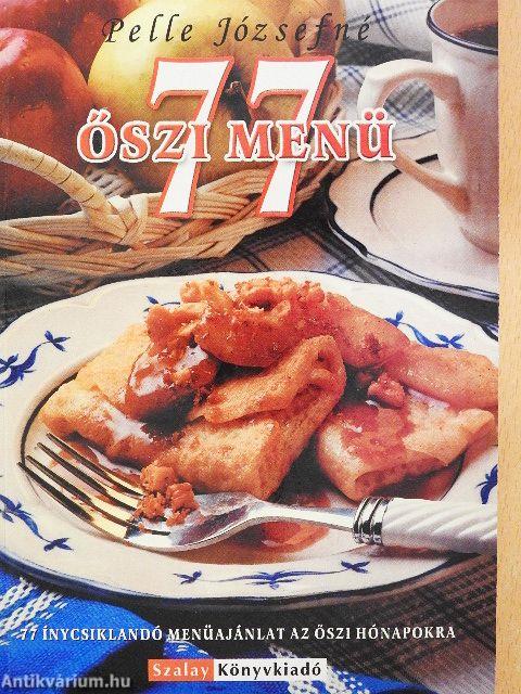 77 őszi menü