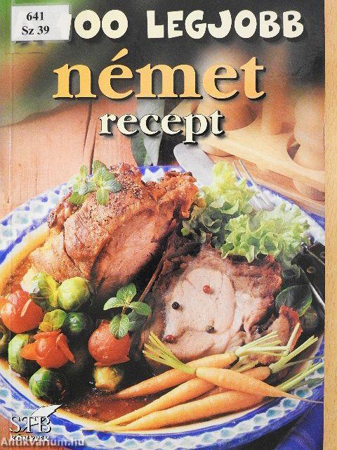 A 100 legjobb német recept