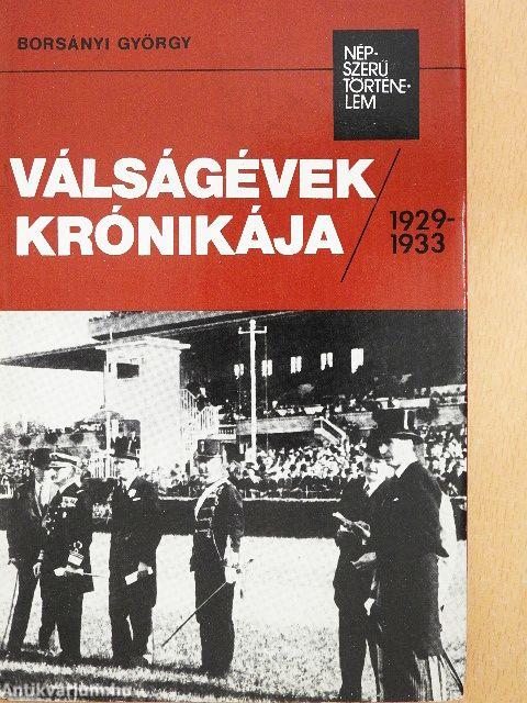 Válságévek krónikája 1929-1933