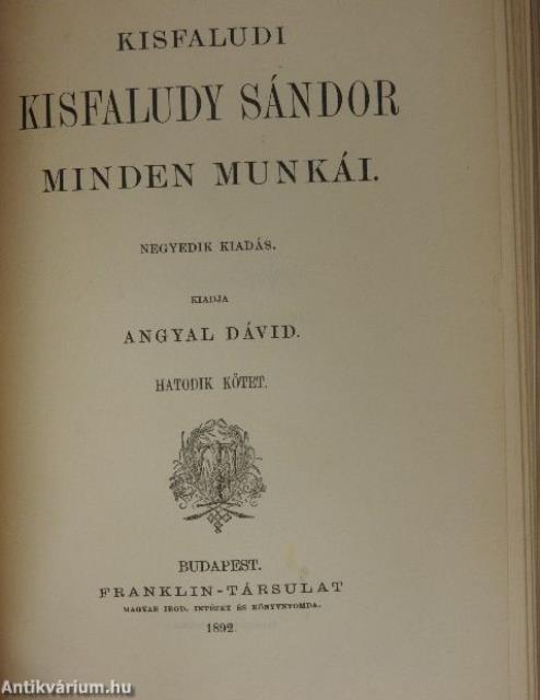 Kisfaludi Kisfaludy Sándor minden munkái I-VI. (töredék)
