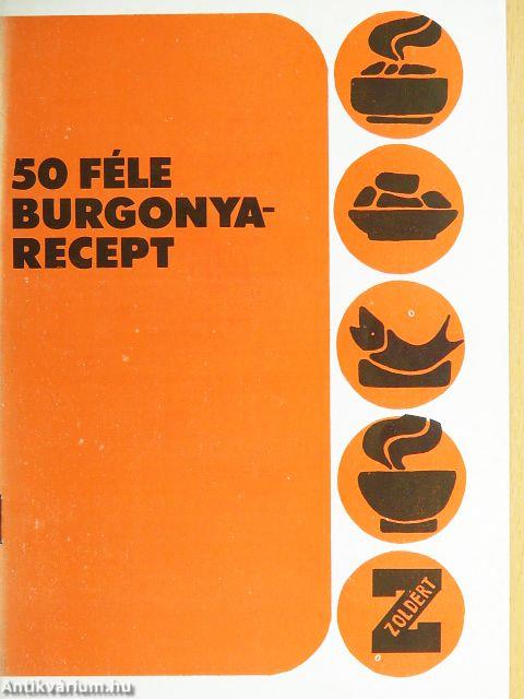 50 féle burgonyarecept