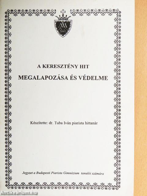 A keresztény hit megalapozása és védelme