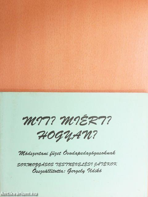 Mit? Miért? Hogyan? - Sokmozgásos testnevelési játékok