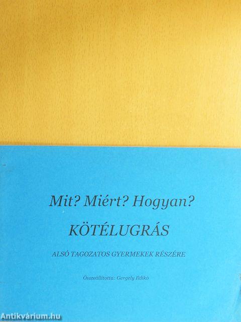 Mit? Miért? Hogyan? - Kötélugrás