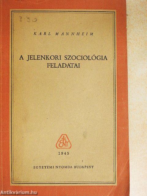 A jelenkori szociológia feladatai