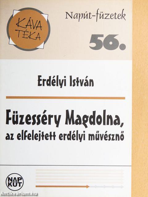 Füzesséry Magdolna, az elfelejtett erdélyi művésznő