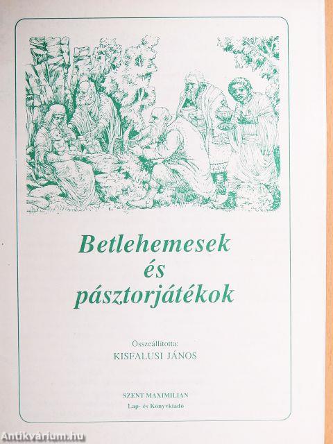Betlehemesek és pásztorjátékok