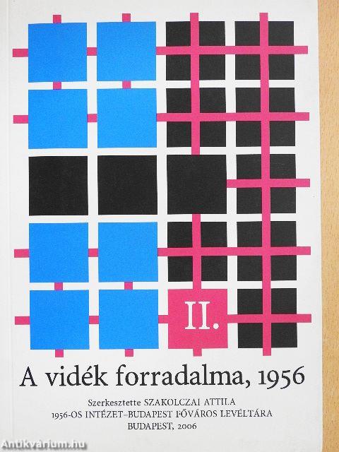 A vidék forradalma, 1956 II.