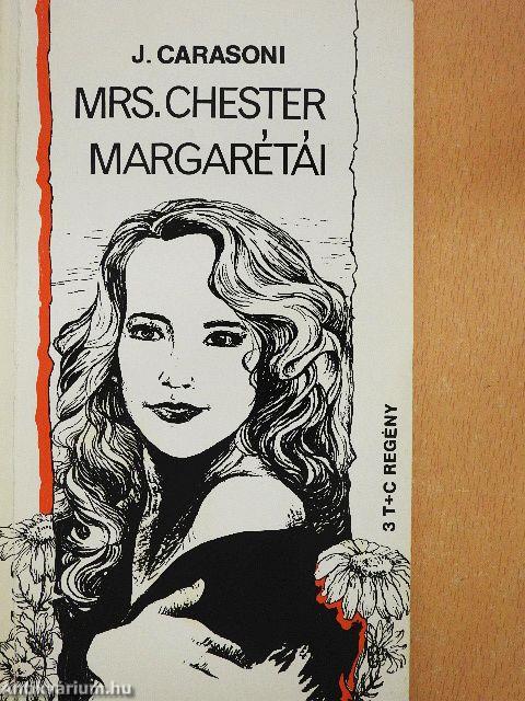 Mrs. Chester margarétái