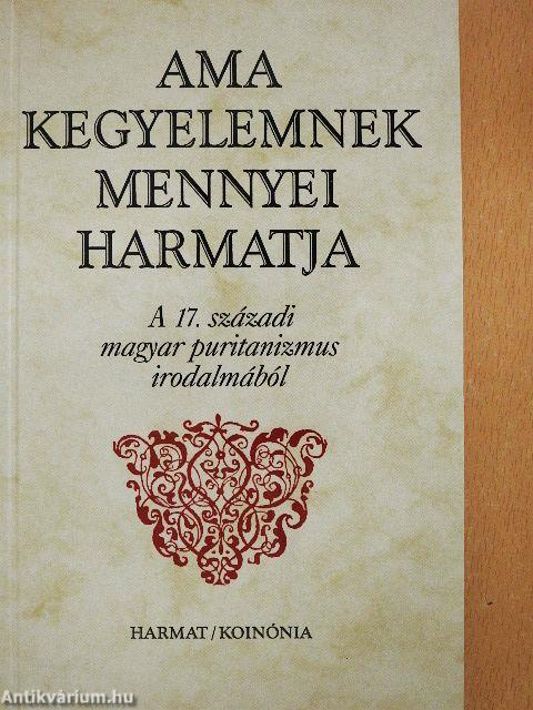 Ama kegyelemnek mennyei harmatja