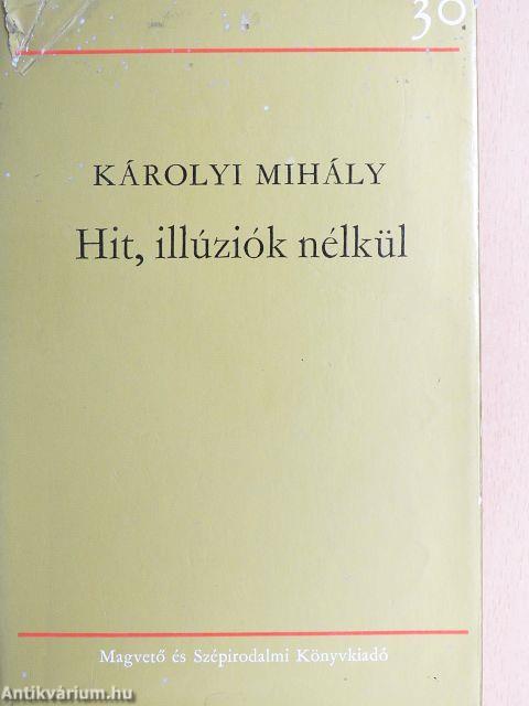 Hit, illúziók nélkül