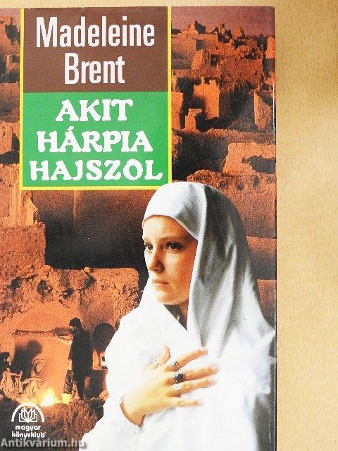 Akit Hárpia hajszol