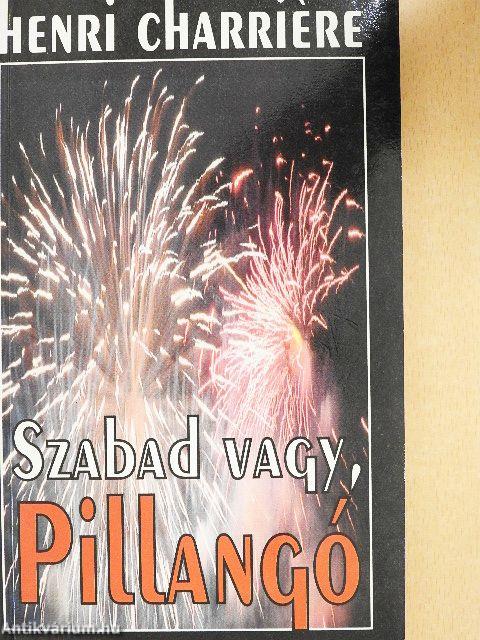 Szabad vagy, Pillangó!
