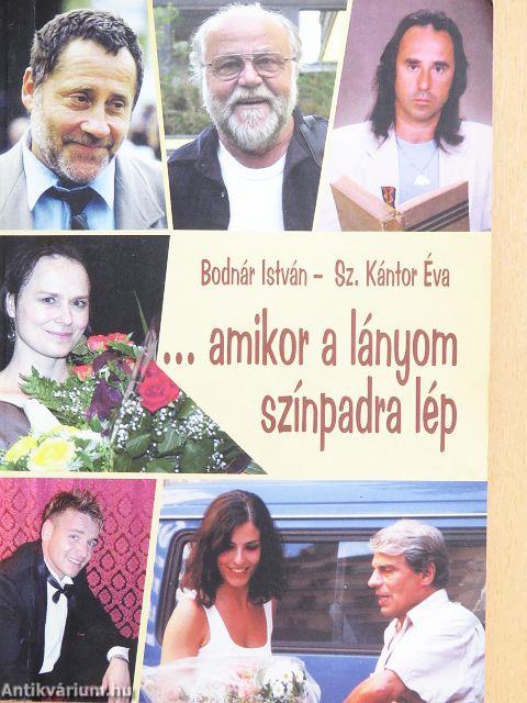 ...amikor a lányom színpadra lép