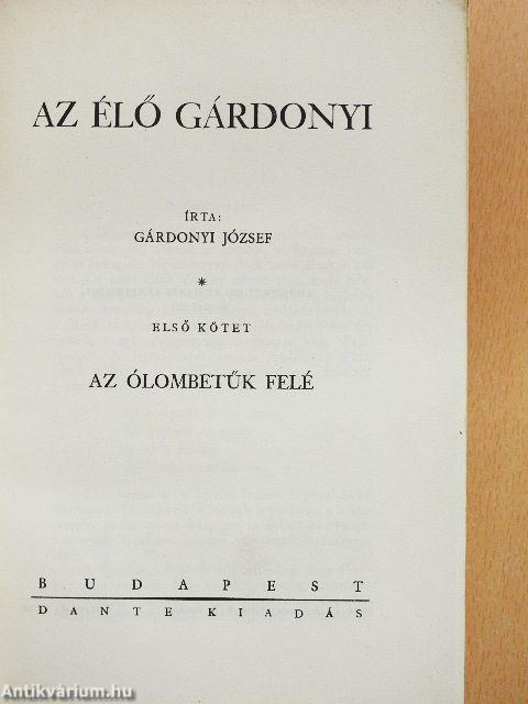 Az élő Gárdonyi I-II.