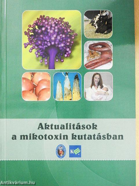 Aktualitások a mikotoxin kutatásban