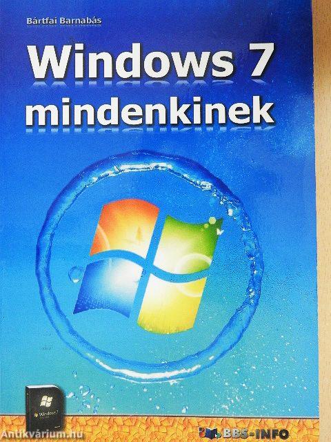 Windows 7 mindenkinek