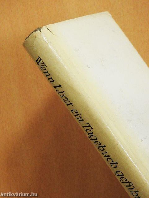 Wenn Liszt ein Tagebuch geführt hätte...