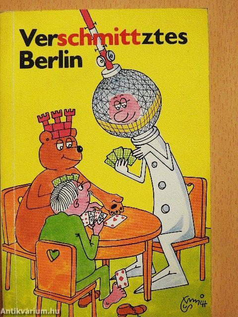 Verschmittztes Berlin